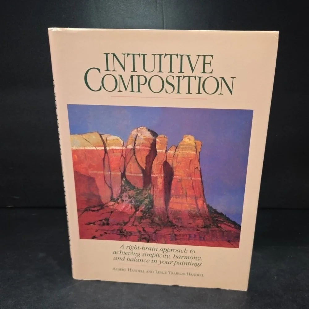 Intuitive Composition Albert Handell Leslie Trainor Handell Art Instruction Book